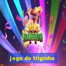 jogo do triginho